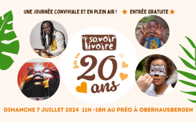 Savoir Ivoire fête ses 20 ans le 7 juillet au Préo à Oberhausbergen !